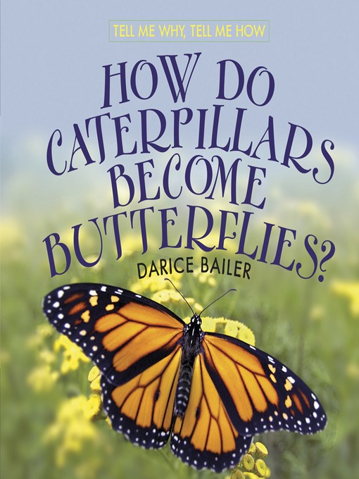 Cover image for How Do Caterpillars Become Butterflies?